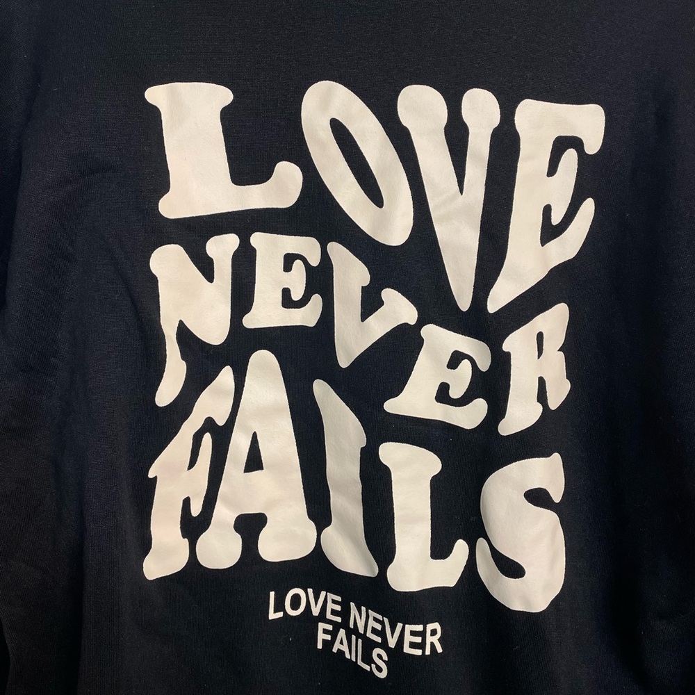 Black and White Sweatshirt- Love Never Fails